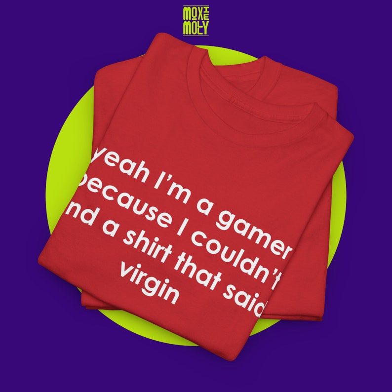 Gamer Shirt  the perfect choice for those who embrace sarcasm and love all things trendy. Handcrafted with care, this cool and trendy shirt is sure to make a statement