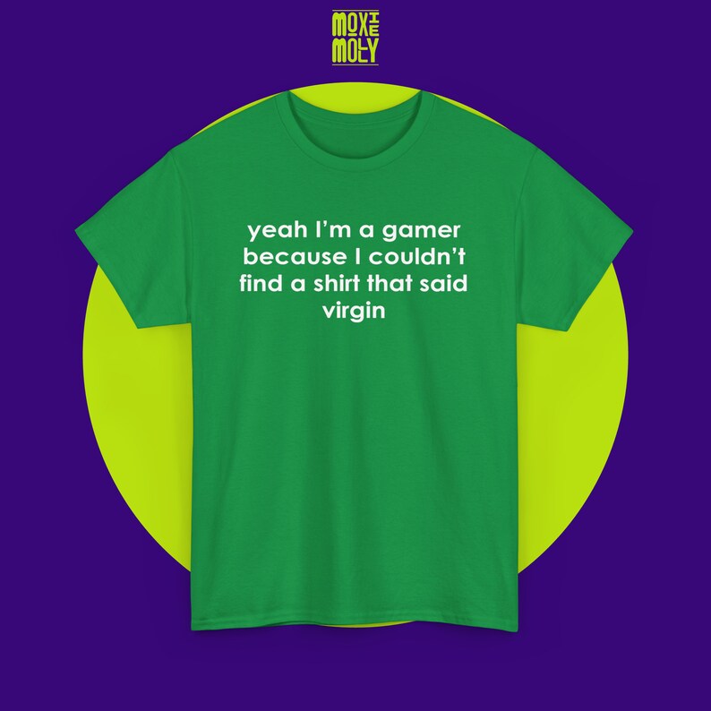 Gamer Shirt  the perfect choice for those who embrace sarcasm and love all things trendy. Handcrafted with care, this cool and trendy shirt is sure to make a statement