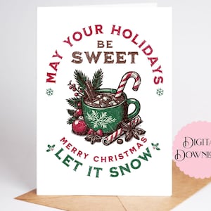 Que vos vacances soient une carte de Noël douce, carte de Noël Let It Snow, carte de Noël imprimable en téléchargement 5 x 7 pouces, chocolat chaud avec canne en bonbon