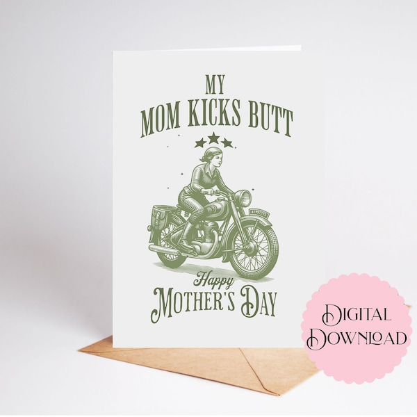 Printable Motorcycle Mom Card for Mother's Day, Retro Motorcycle My Mom Kicks Butt Happy Mother's Day Digital Download Card, Biker Mom Love