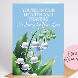 Carte de sympathie, vous êtes dans nos coeurs et nos prières sont donc désolées pour votre perte Carte de 5 x 7 pouces à téléchargement immédiat, bleue avec fleurs blanches