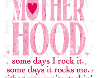 Motherhood | Rockin’ | Digital Design | PNG | Graphic