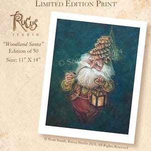 May include: A limited edition print titled "Woodland Santa" by Scott Smith. The artwork depicts a gnome-like figure with a pinecone hat, holding a lantern and smoking a pipe. The print measures 11" x 14".