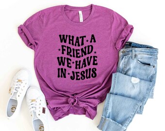 What A Friend We Have In Jesus | Short Sleeve Crew Neck