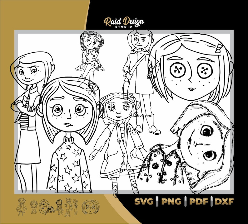 May include: Black and white line art illustration of a group of characters from the movie Coraline. The characters are all girls with large eyes and button eyes. The characters are in various poses, some are standing, some are sitting, and some are holding objects. The text "Raid Design Studio" is at the top of the image. The text "SVG | PNG | PDF | DXF" is at the bottom of the image.