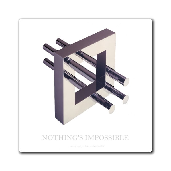 MC Escher inspired  "Nothings Impossible" Magnets perfect gifts for lovers of optical illusions, and 3D mind bending art thats mesmerizing