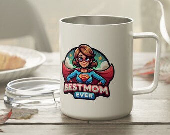 Best Mom Ever Insulated Coffee Mug, 10oz, Super Hero, Mom, Mothers Day