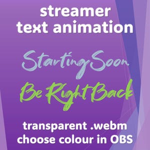 May include: A digital graphic featuring the text streamer text animation, Starting Soon, Be Right Back, transparent .webm, and choose colour in OBS. The background is a purple gradient with abstract geometric shapes in lighter and darker shades.