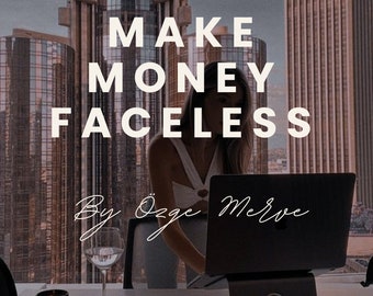 MAKE MONEY FACELESS