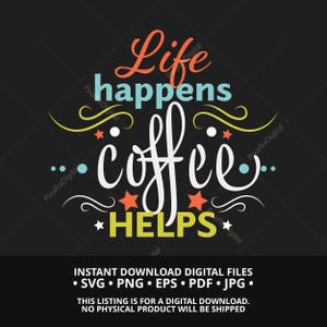 Café tipográfico Svg, Png Pdf Eps Jpg, Cita divertida sobre café Descarga digital, Archivo de corte de café, Arte de pared para amantes del café, Café Svg, Arte del café