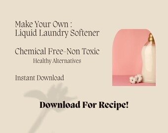 Natural Liquid Laundry Softener| PDF digital download recipe |Non-Toxic| Natural| Essential oils||Make your own|Holistic |cleaning products