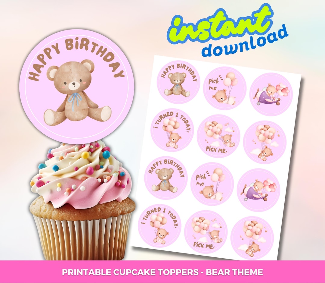 Pink Teddy Bear Cupcake Topper Printable Bear-themed First Birthday ...