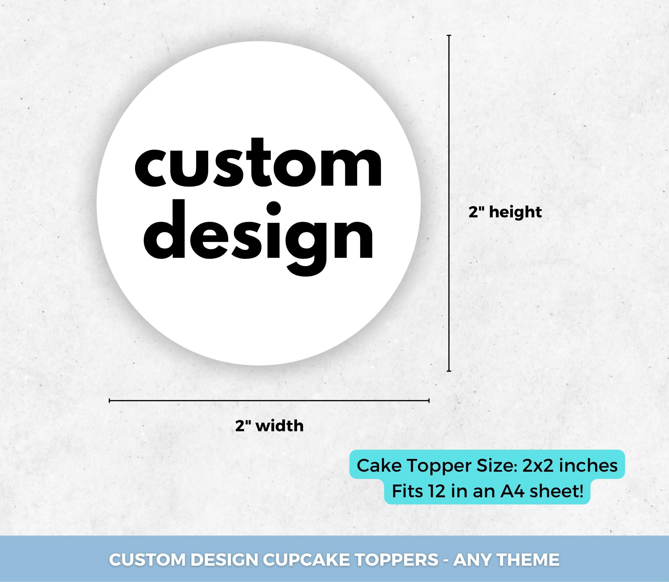 Custom Topper Insert Custom Cupcake Toppers Made to Order, Personalized Party Decor ...