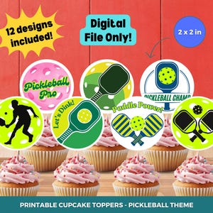 May include: Twelve printable cupcake toppers featuring a pickleball theme. The toppers are 2 inches by 2 inches and include designs with pickleball paddles, balls, and phrases like "Pickleball Pro" and "Paddle Power!"