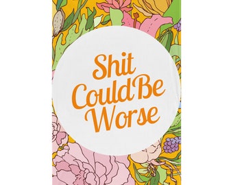 Shit Could Be Worse Wall Decor Home Decor Flag Wall Art Hanging poster flag