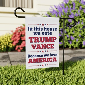 Trump Garden Flag, Trump Vance Garden Flag, Trump Merchandise, Republican Gifts, Political Yard Sign,  Conservative Gifts, America Garden