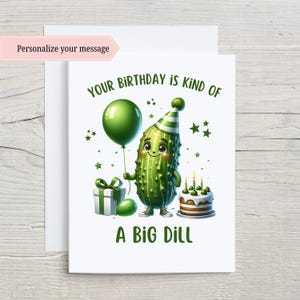 Dill Pickle Birthday Card Pickle Lover Card Birthday Card for Him Birthday Card for Her Pickle Celebration Funny Birthday Card Pun Card
