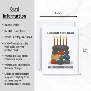May include: A2 size birthday card, 4.25" x 5.5", with a rock-themed cake design. The card reads "A LITTLE OLDER, A LITTLE BOULDER" and "HOPE YOUR BIRTHDAY ROCKS". Includes a white envelope. Blank inside.