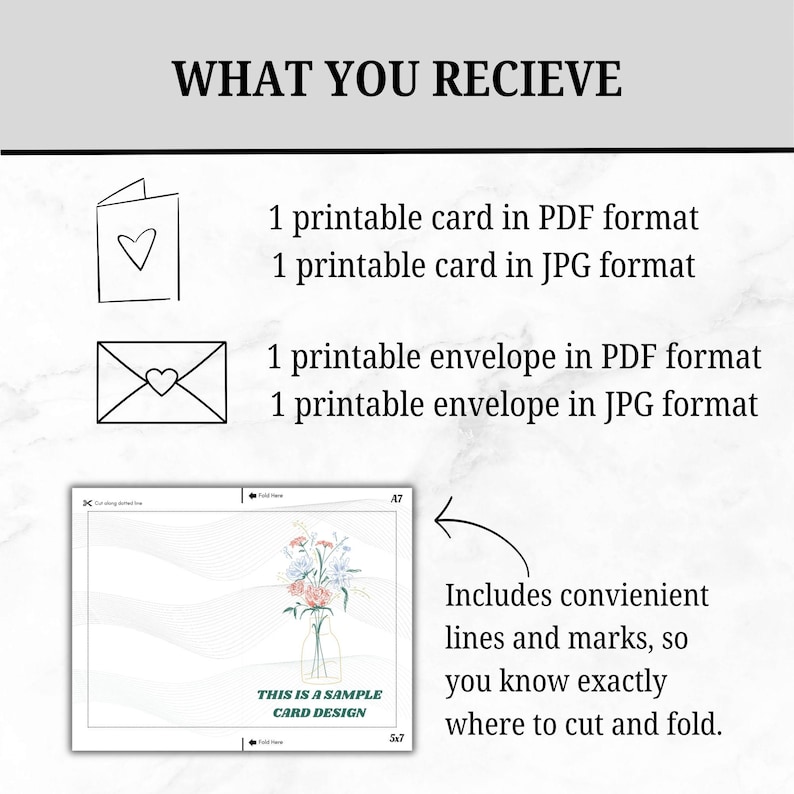 Pu&ograve; includere: Un design di biglietto stampabile bianco con una composizione floreale in un vaso, accompagnato da una busta stampabile. L'immagine include il testo "WHAT YOU RECIEVE" e "THIS IS A SAMPLE CARD DESIGN". Include linee e segni utili per tagliare e piegare.
