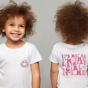 It&#39;s Me Hi I&#39;m The Birthday Girl It&#39;s Me T-Shirt, Birthday Girl Shirt, Cute Smiley Face Birthday Girl Tee, Young Girl Birthday Shirt