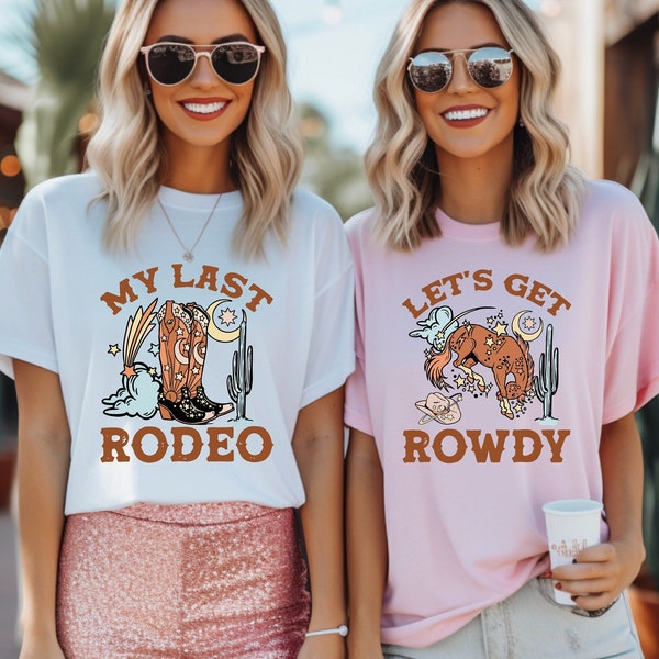 Let's Get Rowdy Shirt, My Last Rodeo T-Shirt, Nashville Bachelorette Shirts, Country Bachelorette Shirts, Western Cowgirl Austin Bridal Tee