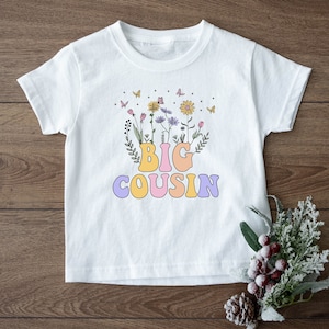 Big Cousin Wild Flower T-Shirt, Baby Announcement Shirt, Big Cousin Tee, Matching Cousin Shirt, Retro Floral Tee, Cousin Crew Shirts