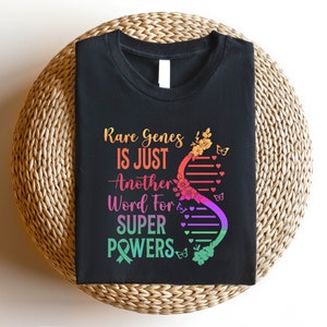 Rare Disease Awareness Super Powers T-Shirt, Rare Genres Is Just Another Word Of Super Powers Shirt, Invisible Illness Sweatshirt