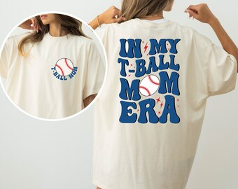 Comfort Colors In My Tee-Ball Mom Era Shirt, Retro Groovy Sports Tee Ball Mom Shirt, T-Ball Mom T-Shirt, Gameday Shirts, T-Ball Mama Shirts