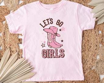 Let&#39;s Go Girls Cowgirl Kids T-Shirt, Western Girl Shirt, Wild West Cowgirls Tee, Bachelorette Party Shirt, Pink Boots Bachelorette Tee