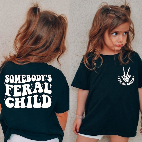 Somebody's Feral Child Shirt, Funny Toddler Shirt,  Feral Child Toddler T-Shirt, Trendy Feral Kid Shirt, Cute Family Gift, Cute Child Gift