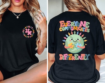 Everyone Communicates Differently Shirt, Autism Awareness T-Shirt, Autism Teacher Shirt, Communicates Autism Month Shirt Gift, Mental Health