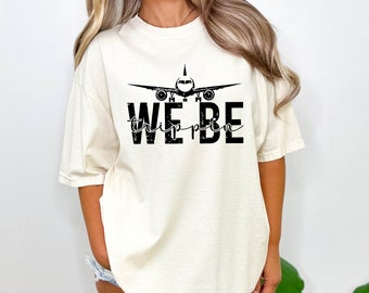 We Be Trippin comfort kleuren shirt, reisshirt, familie vakantie shirts, zomer meisjes reis shirt, vakantie shirt shirt, avontuur T-shirt cadeaus