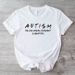 Autism Awareness T-shirt, The One Where Different Is Beautiful Shirt, Autism Mom Tee, Autism Teacher Cute T-shirt, Autism Acceptance Shirt