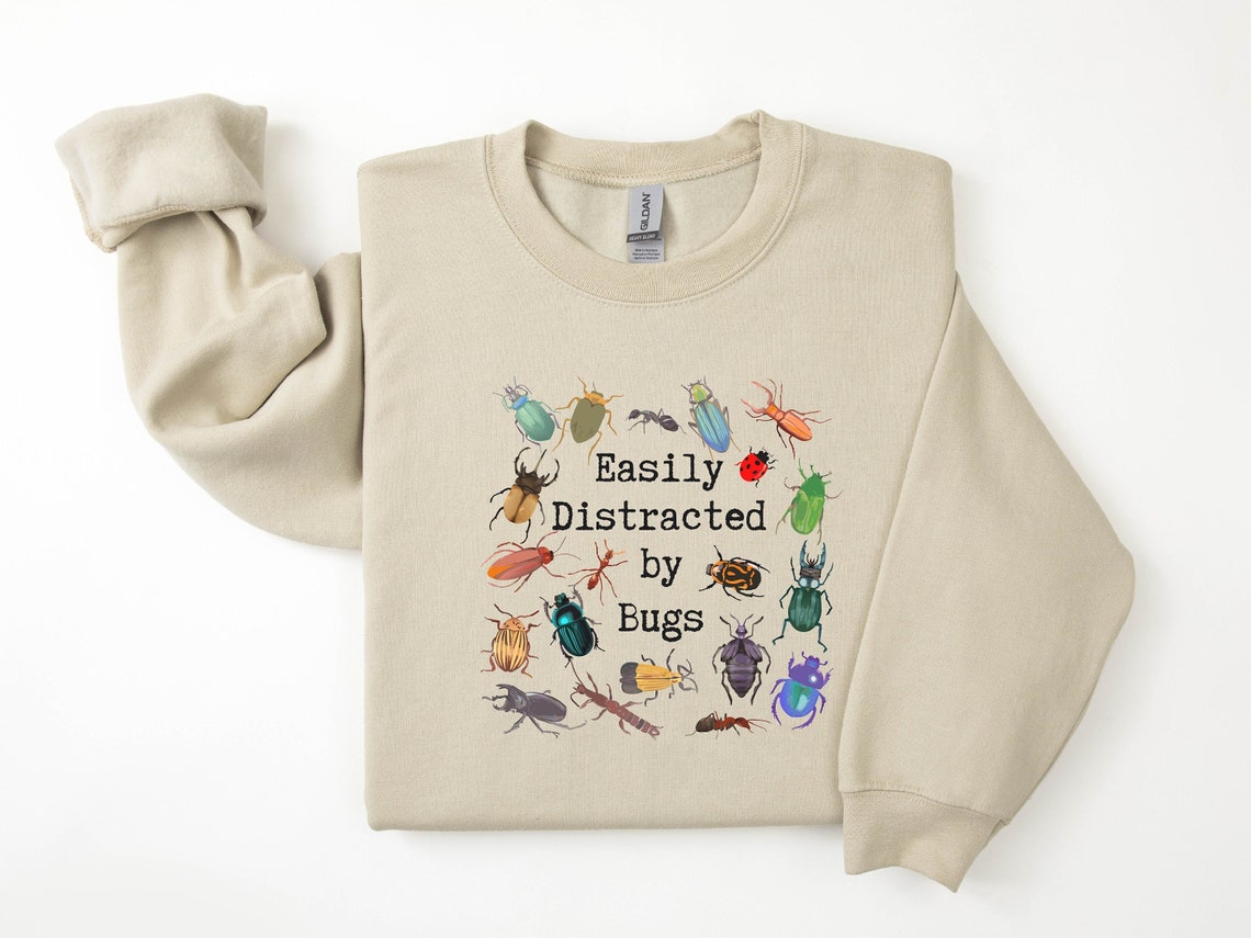 Easily Distracted by Bugs Entomology T-shirt, Bugs Lover Sweatshirt ...