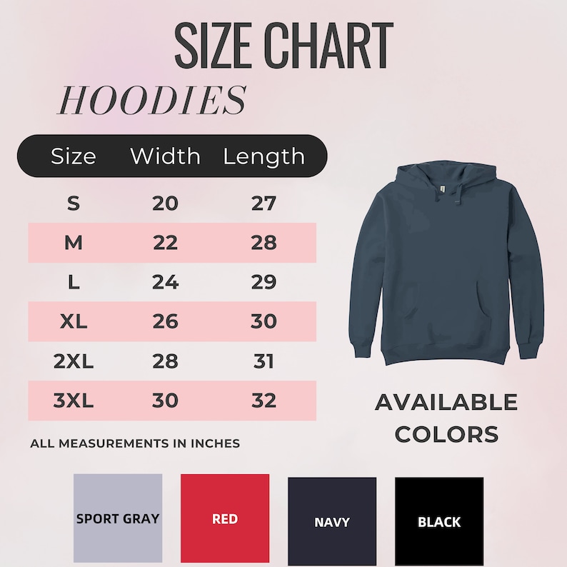 May include: Size chart for hoodies in sizes S to 3XL, with width and length measurements in inches. Available colors are sport gray, red, navy, and black.