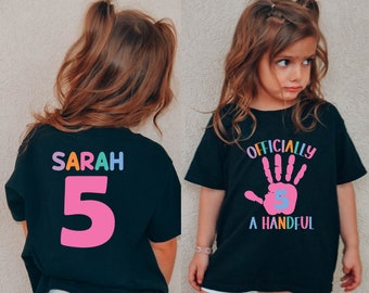 Girls 5th Birthday Shirt, Officially A Handful Birthday Shirt, Custom Girls Fifth Birthday, Personalized Name Birthday Shirt for 5 Year Old