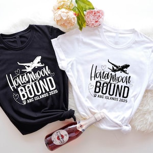 Custom Honeymoon Bound 2025 Shirt, Matching Couple T-Shirt, Newly Wed Honeymoon Vacation Shirt, Personalized  Honeymoon Location Shirt