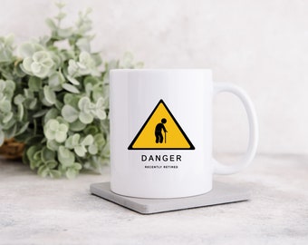 Ruhestand-Becher, Gefahr! Kürzlich im Ruhestand, lustige Tasse, Geschenk zum Ruhestand
