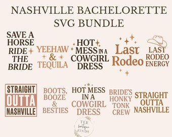 Nashville Bachelorette SVG Bundle, Western Girls Trip Shirt Files, Last Rodeo Cowgirl Party Cricut Designs