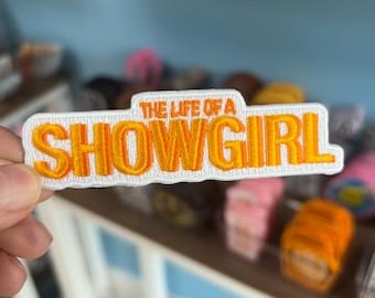 The life of a Showgirl Patch