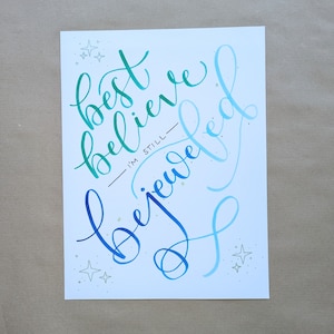 FYSIEKE PRINT | 9 x 12 inch handgeletterde print 'Best Believe I'm Still Bejeweled'