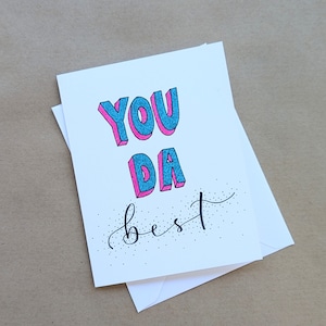 TARJETA DE FELICITACIÓN / Tarjeta de agradecimiento escrita a mano con la frase "You Da Best"