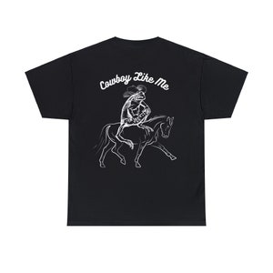 Cowboy Like Me T-Shirt