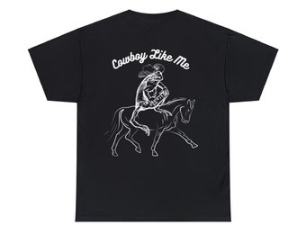 Cowboys Like Me T-Shirt