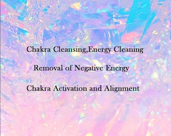 Chakra Cleansing, Energy Cleansing for Removal Negative Energy, Activation Alignment Ascension of the twelfth dimension