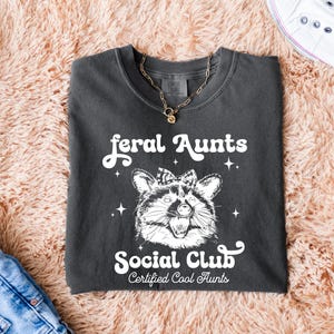 Feral Aunts Social Club shirt - Pregnancy Announcement Gift For New Aunt