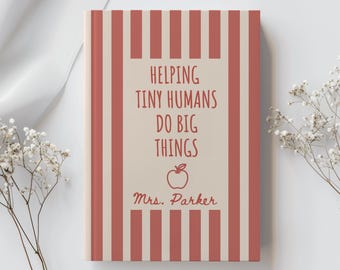 Personalized Teacher Journal with Name, Custom Elementary Kindergarten Notebook, End of Year Teacher Gift, Teacher Appreciation Thank You