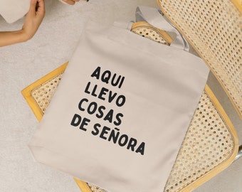 Aqui llevo cosas de señora Tote Bag, tote bag for Latina Mom, Latina Mother's Day, Lady Thing tote bag, Boss Appreciation Gift, spanish gift