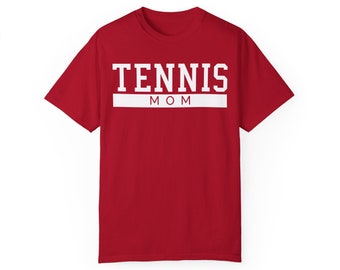 Tennis Mom Comfort Colors T-shirt | Sports Mom | Mother's Day