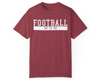 Football Mom Comfort Colors T-shirt | Sports Mom | Mother's Day